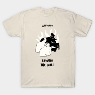 Beware The Bull T-Shirt